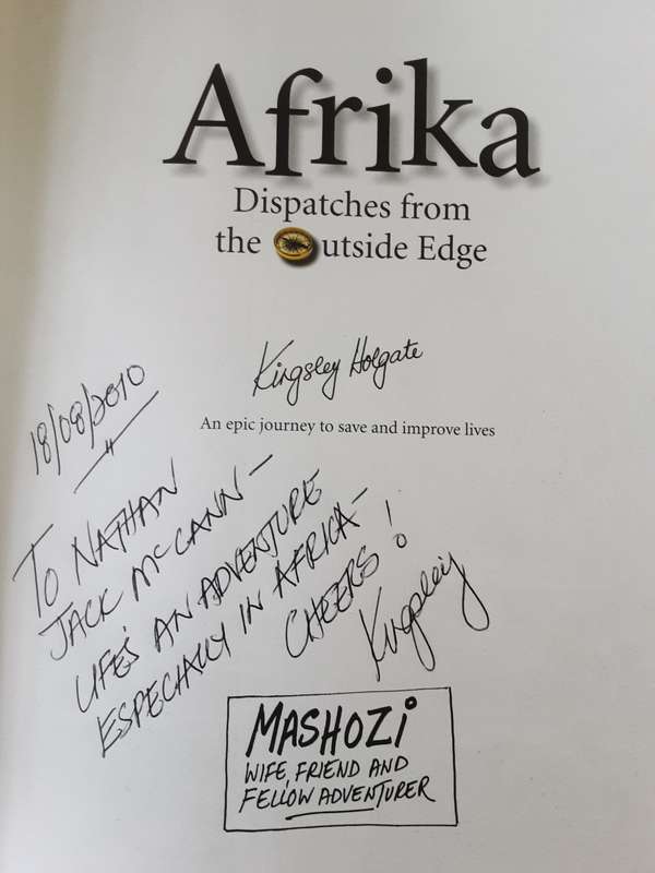 Afrika Dispatches from the Outside Edge by Kingsley Holgate **Signed Copy **