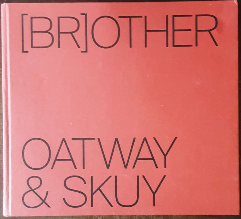 [Br]other by Oatway & Skuy