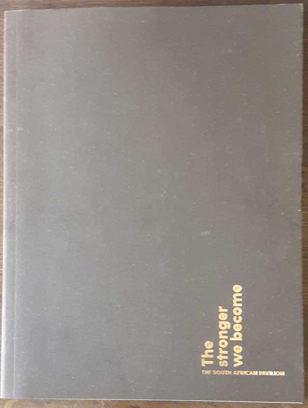 The Stronger We Become by The South African Pavillion ** Signed Copy Limited Edition nbr72/100 **