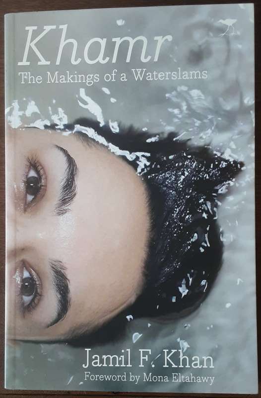 Khamr The Makings of a Waterslams by Jamil F Khan