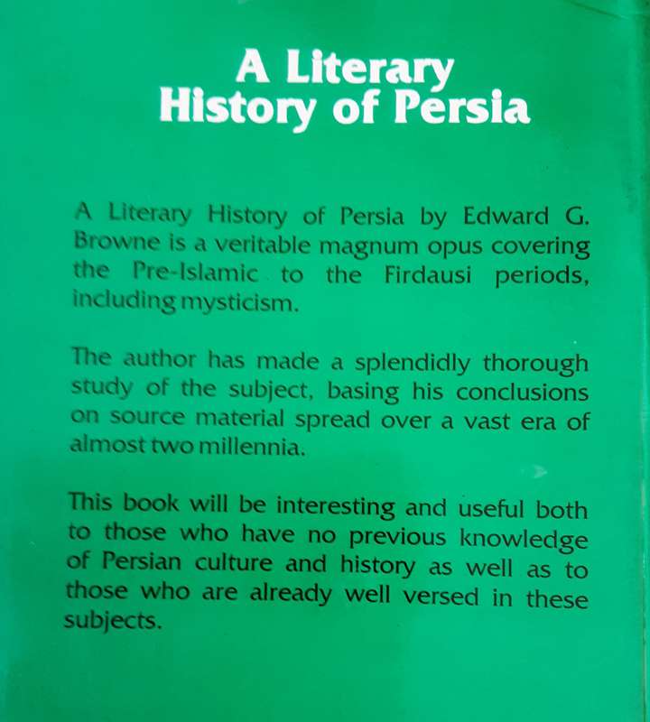 A Literary History of Persia volumes III & IV by Edward G Browne