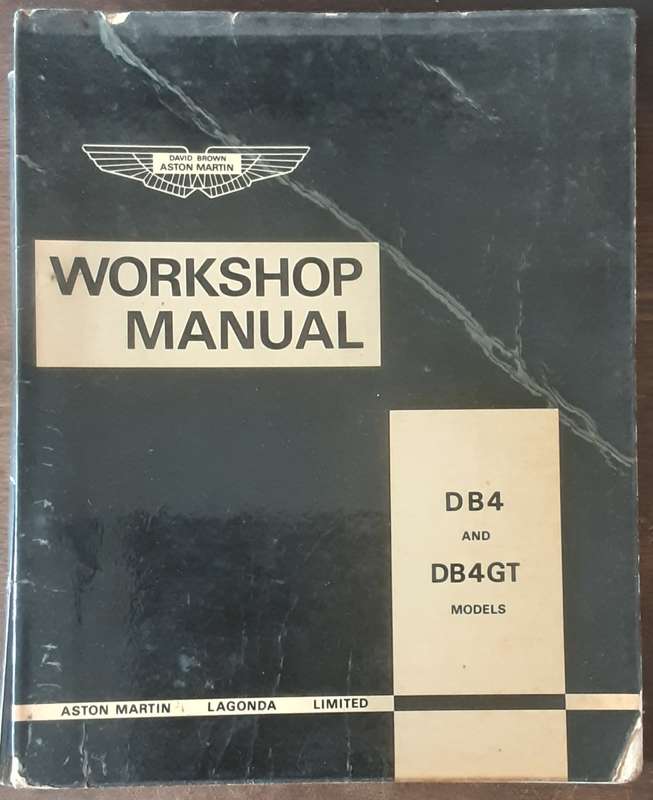Workshop Manual Aston Martin DB4 and DB4GT Second Reprint by Aston Martin Lagonda Ltd 1967