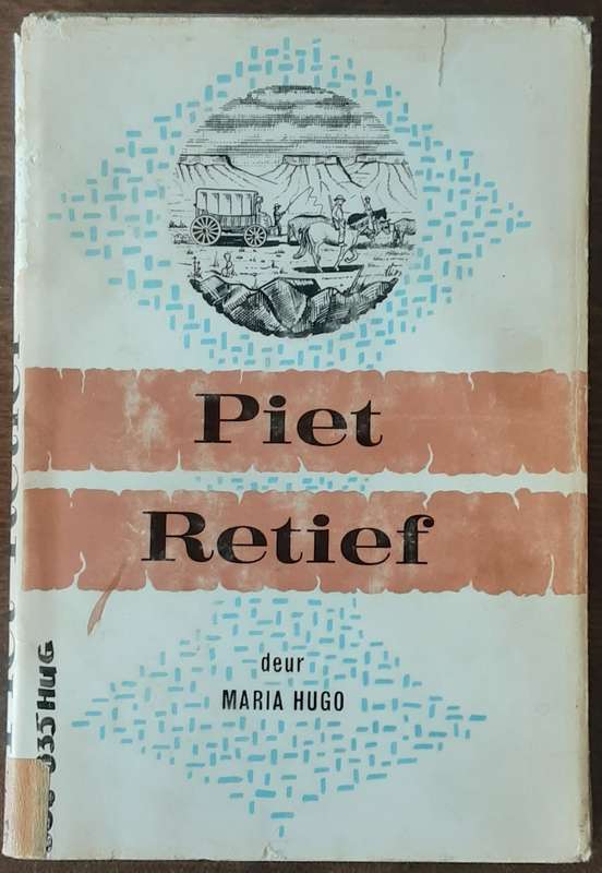 Piet Retief deur Maria Hugo