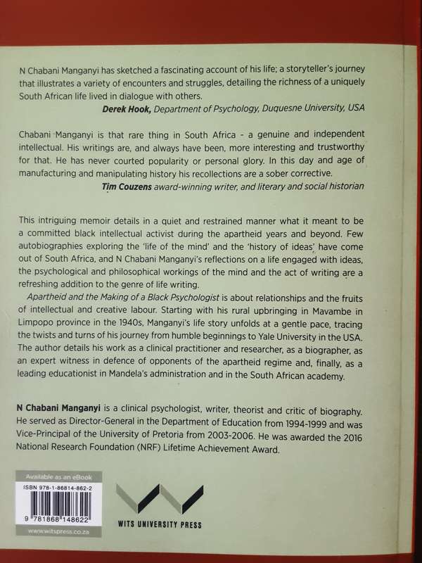 Apartheid and the Making of a Black Psychologist A Memoir by N Chabani Manganyi