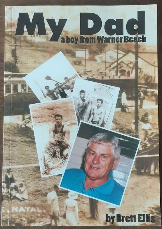 My Dad A Boy from Warner Beach by Brett Ellis **Signed Copy**