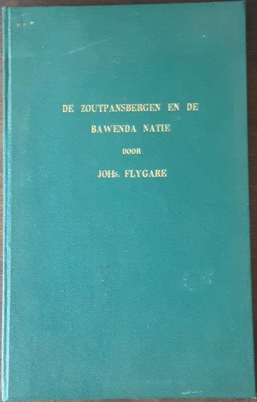 De Zoutpansbergen en de Bawenda Natie door Johs Flygare
