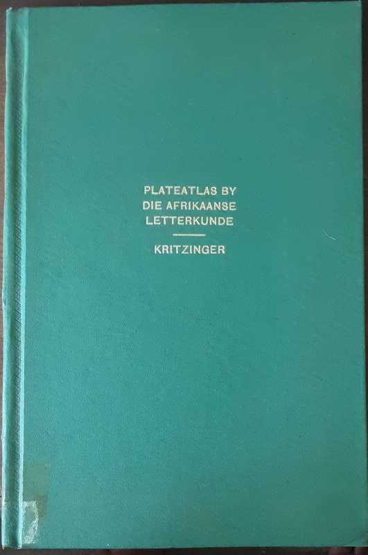 Plateatlas by die Afrikaanse Letterkunde deur Dr M S B Kritzinger