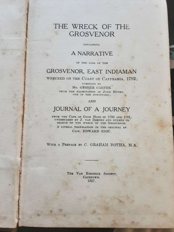 The Wreck of the Grosvenor A Narrative of the Loss  by G Carter, & a Journal of a Journey by Capt H