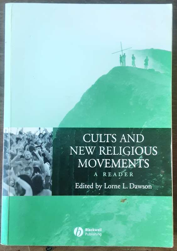 Cults and New Religious Movements A Reader edited by Lorne L Dawson