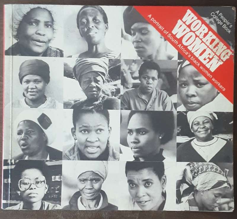 Working Women A Portrait of South Africa's Black Women Workers prepared by Sached