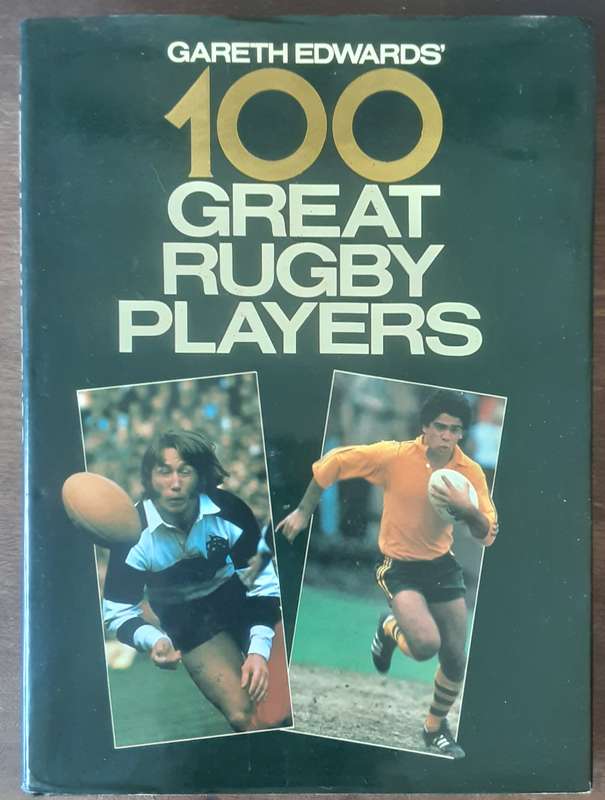 Gareth Edward's 100 Great Rugby Players