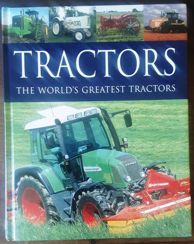 Tractors The World's Greatest Tractors by Michael Williams