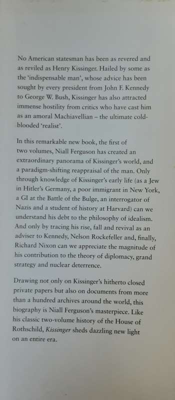 Kissinger 1923 1968 The Idealist by Niall Ferguson
