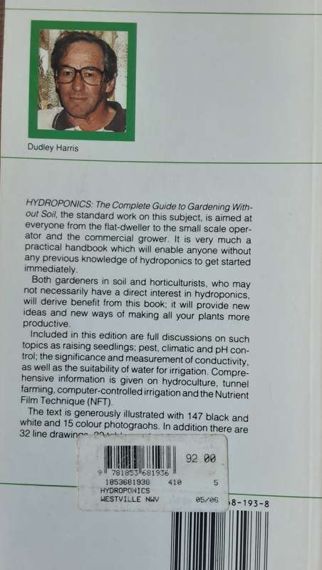 Hydroponics The Complete Guide to Gardening Without Soil by Dudley Harris