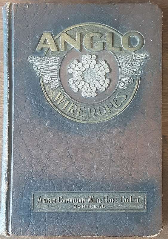 Anglo Canadian Wire Rope Company Limited Catalogue No 6 1931