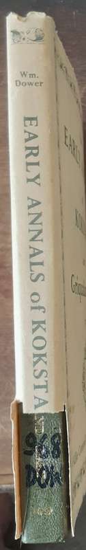 The Early Annals of Kokstad and Griqualand East by William Dower