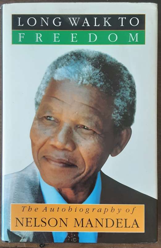 Long Walk to Freedom, The Autobiography of Nelson Mandela ***First Edition ***