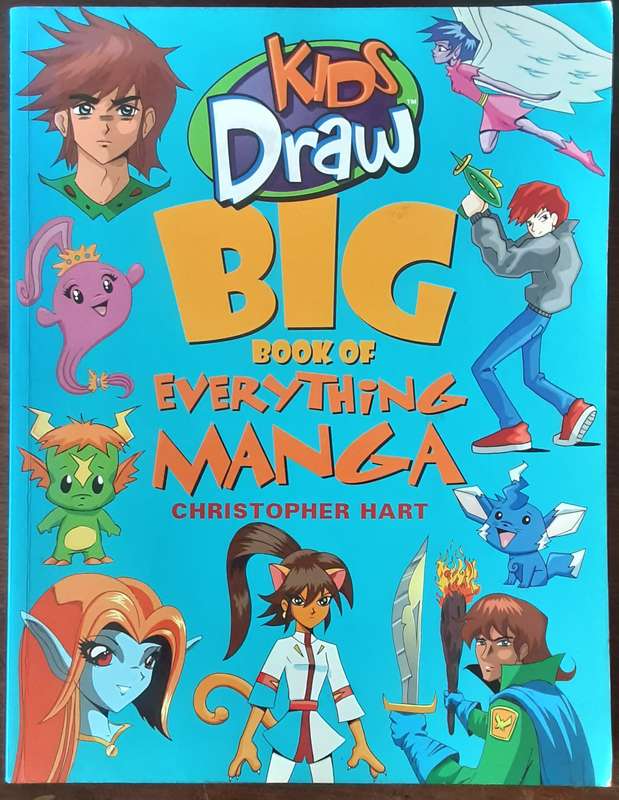 Kids Draw Big Book of Everything Manga by Christopher Hart