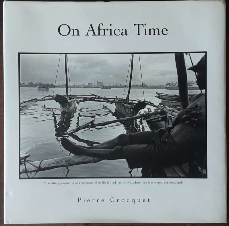 On Africa Time by Pierre Crocquet ***Signed Copy ***