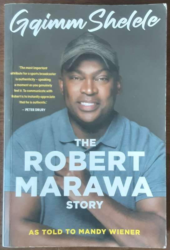 Gqimm Shelele The Robert Marawa Story as told to Mandy Weiner ***Signed by Robert Marawa***