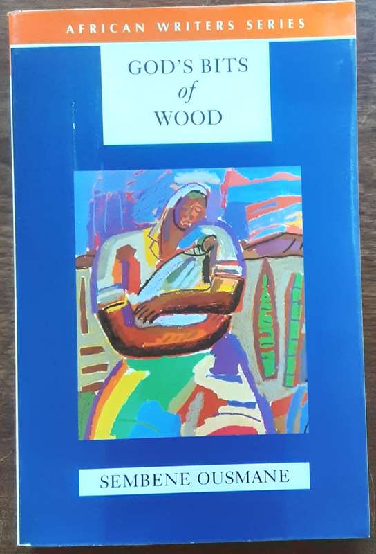 God's Bits of Wood by Sembene Ousmane