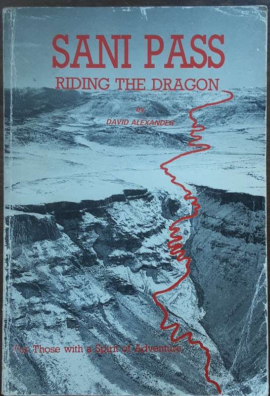 Sani Pass Riding the Dragon by David Alexander **Signed Copy **