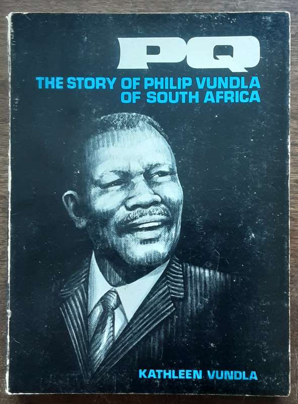 PQ The Story of Philip Vundla of South Africa by Kathleen Vundla **Signed Copy **