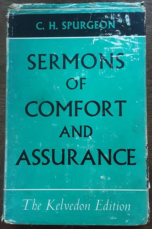 Sermons of Comfort and assurance  by C H Spurgeon