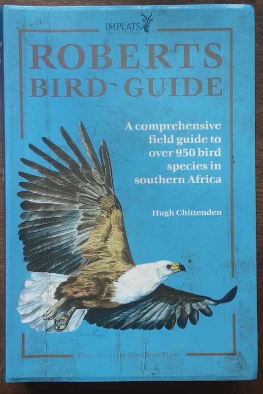 Roberts Bird Guide by Hugh Chittenden