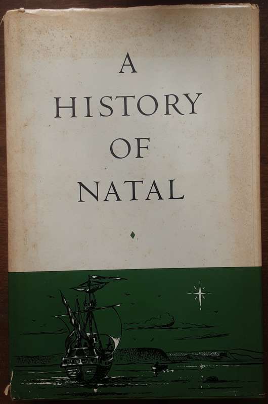 A History of Natal by E G Brooke's and C de B Webb