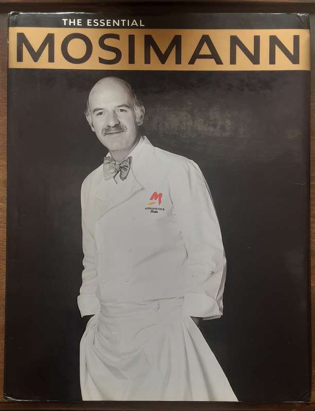 The Essential Mosimann by Anton Mosimann