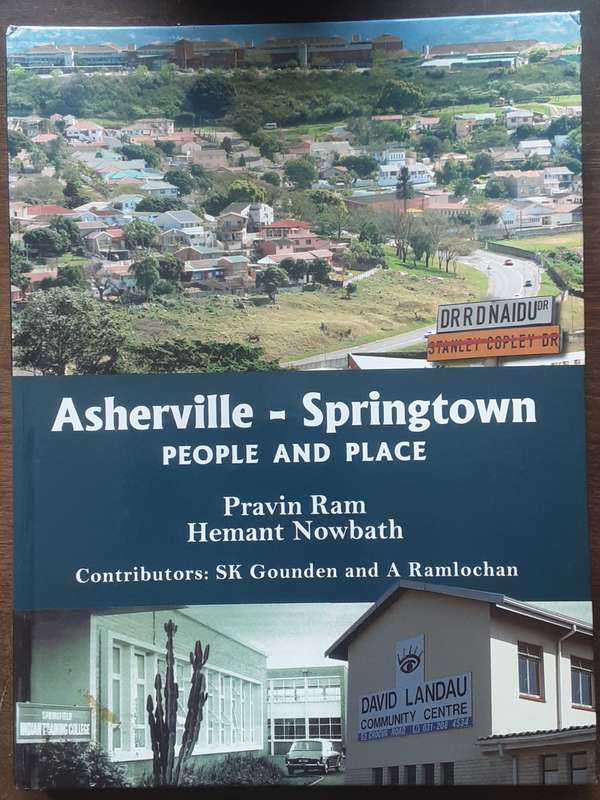 Asherville - Springtown Peopke and Place by Pravin Ram and Hemant Nowbath