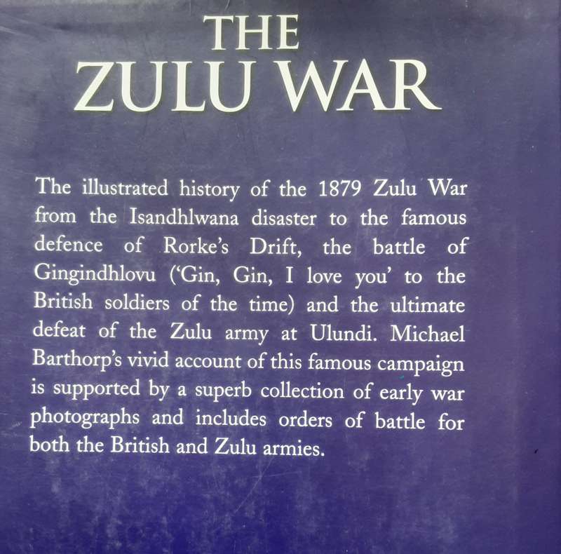 The Zulu War Isandhlwana to Ulundi by Michael Barthorp