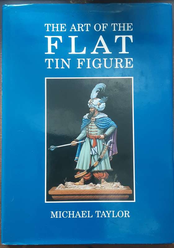 The Art of the Flat Tin Figure by Michael Taylor **scarce**
