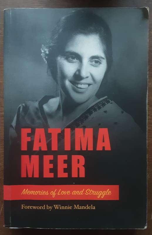 Fatima Meer Memories of Love and Struggle