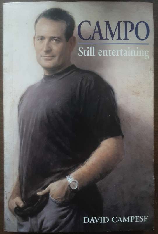 Campo, Still Entertaining by David Campese ***Signed Copy ***