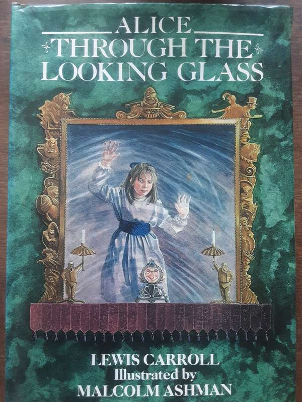 Alice Through The Looking Glass by Lewis Carrol illustrated by Malcolm Ashman