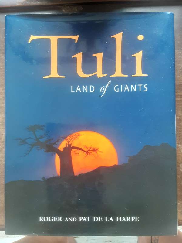 Tuli Land of Giants by Roger and Pat De LA Harpe