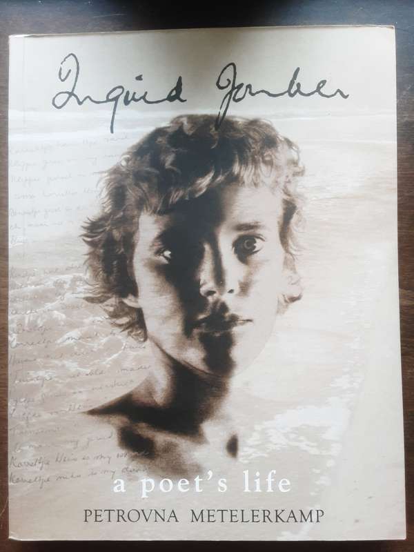 Ingrid Jonker A Poet's Life by Petrovena Metelerkamp