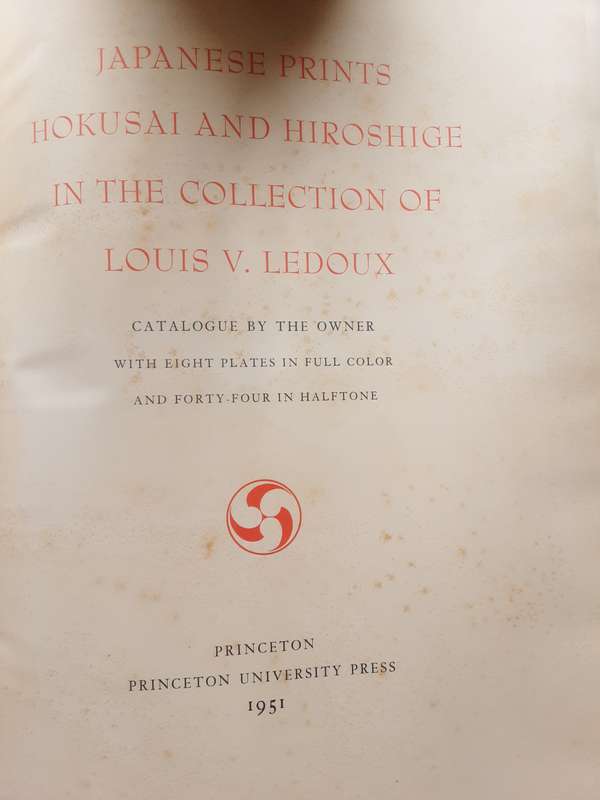 Japanese Prints Hokusai and Hiroshige in the Collection of Louis V Ledoux ***Limited to 1000 Copies*
