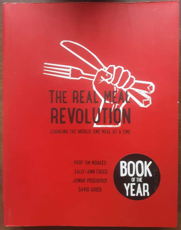 The Real Meal Revolution  by Noakes, Creed, Proudfoot and Grier
