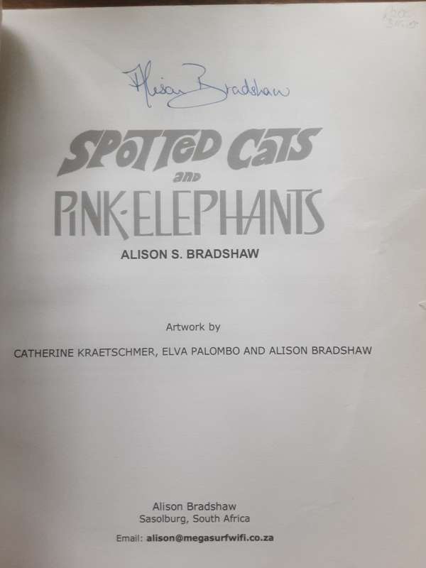 Spotted Cats and Pink Elephants by Alison S Bradshaw ***Signed Copy ***