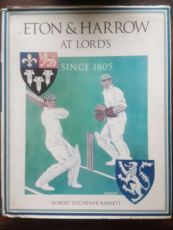 Eton and Harrow at Lord's by Robert Titchener-Barrett ***Signed by the author ***