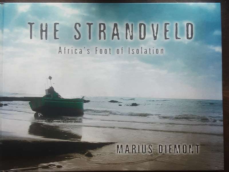 The Strandveld Africa's Foot of Isolation by Marius Diemont