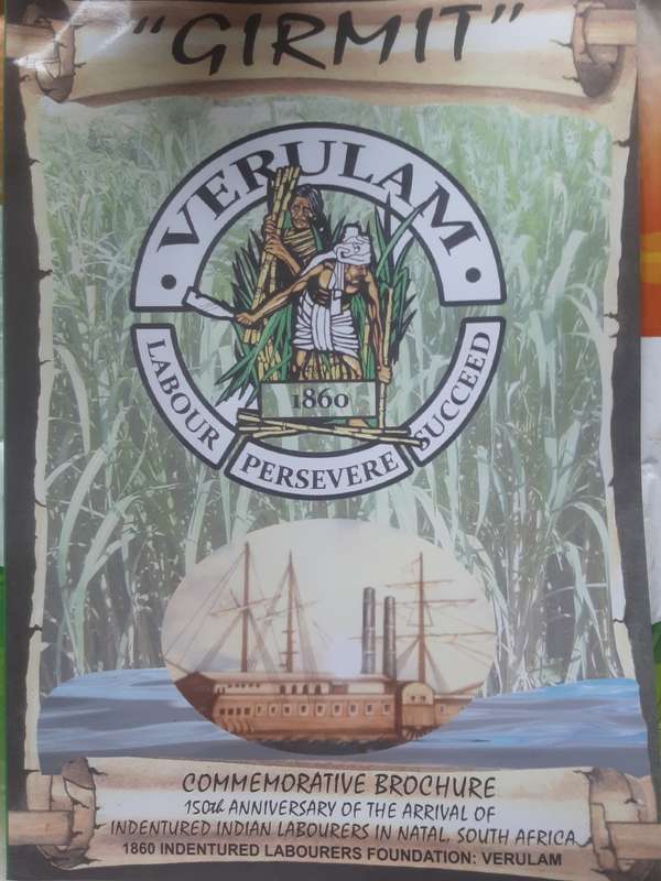 Girmit, 150th Anniversary Arrival of Indentured Indian Labourer in Natal Commemorative Brochure 2010