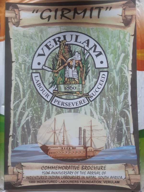 Girmit, 150th Anniversary Arrival of Indentured Indian Labourer in Natal Commemorative Brochure 2010