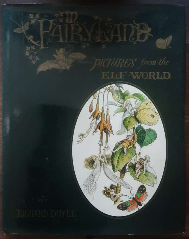 In Fairyland, Pictures from the Elf World by Richard Doyle