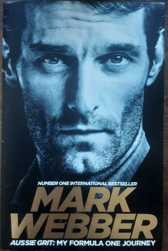 Mark Webber Aussie Grit, My Formula One Journey