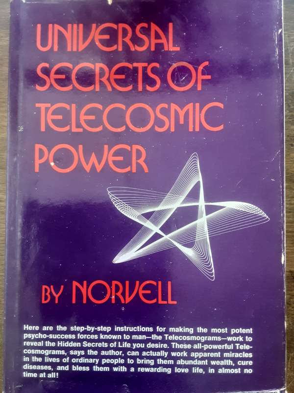 Universal Secrets of Telecosmic Power by Norvell **First Edition ***
