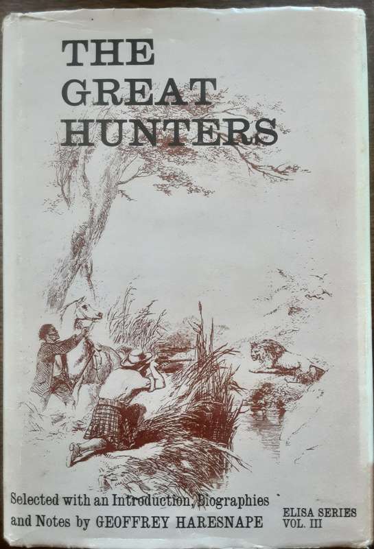 The Great Hunters by Geoffrey Haresnape